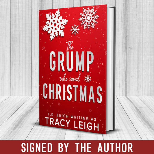The Grump Who Saved Christmas Signed Hardcover