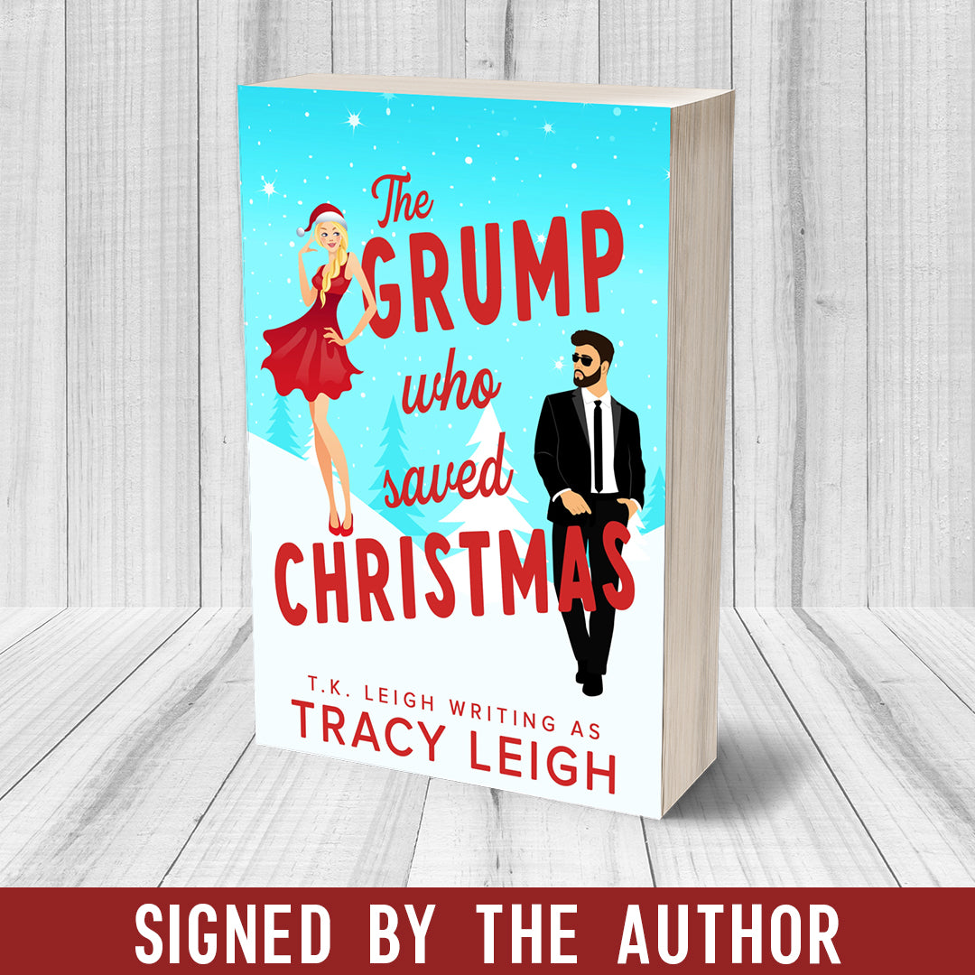 The Grump Who Saved Christmas Signed Paperback