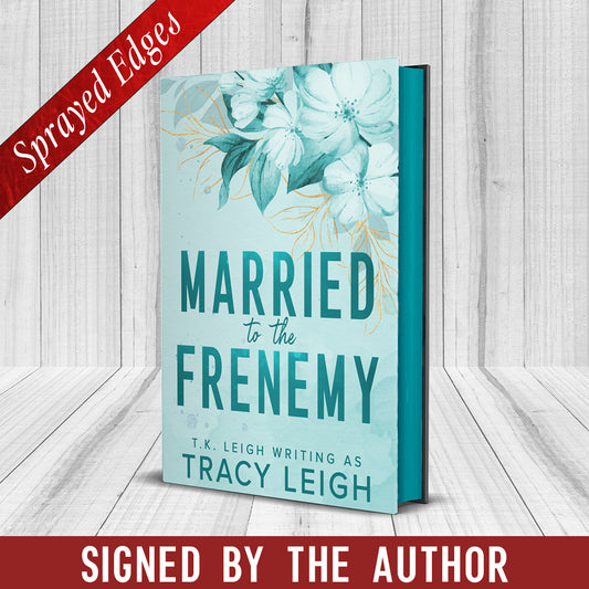 Married to the Frenemy Special Edition Signed Hardcover with Sprayed Edges